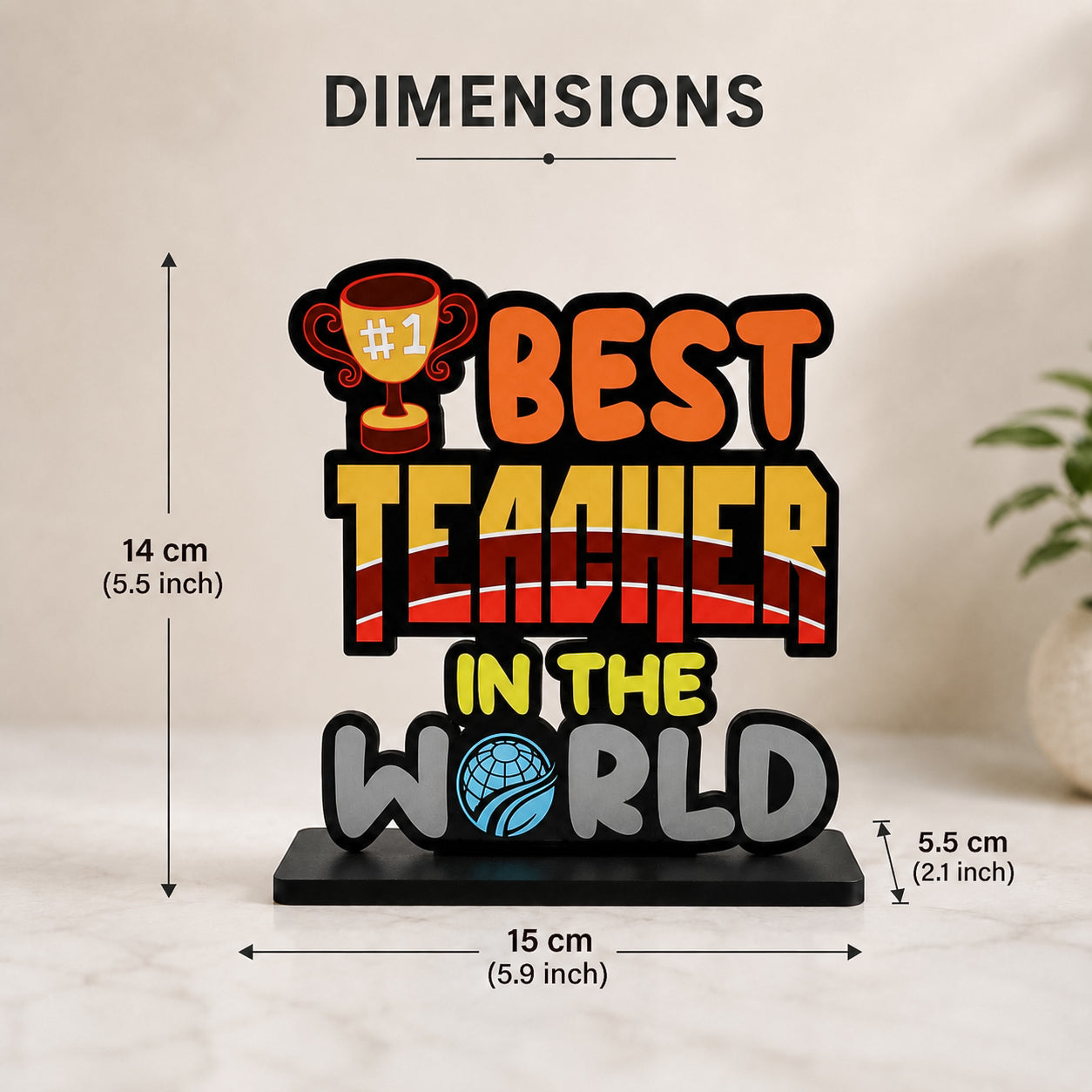 Best Teacher in The World Wooden Table Decor | Teacher Appreciation Gift